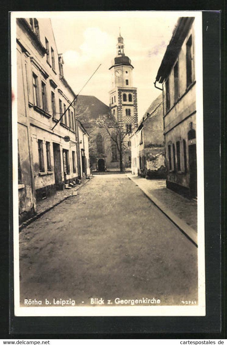 AK Rötha B. Leipzig, Strassenpartie Mit Blick Zur Georgenkirche - Rötha