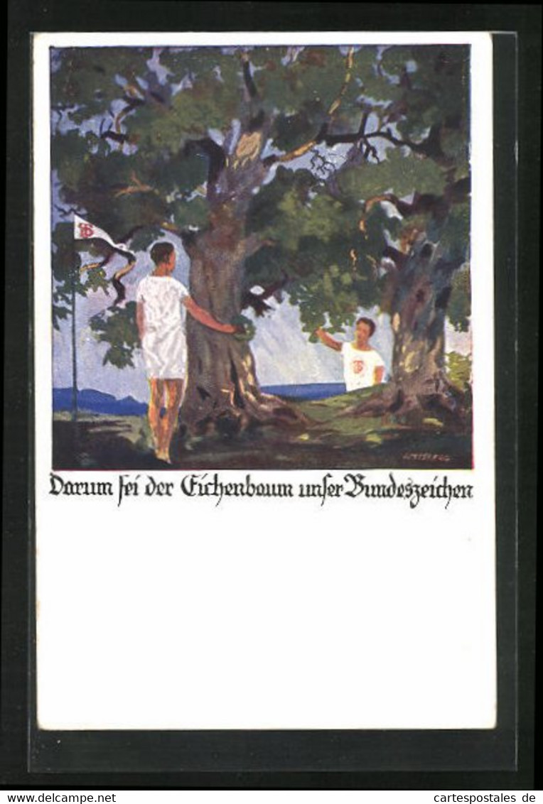Künstler-AK Otto Amtsberg: Darum Sei Der Eichenbaum Unser Bundeszeichen, Turner - Amtsberg, Otto