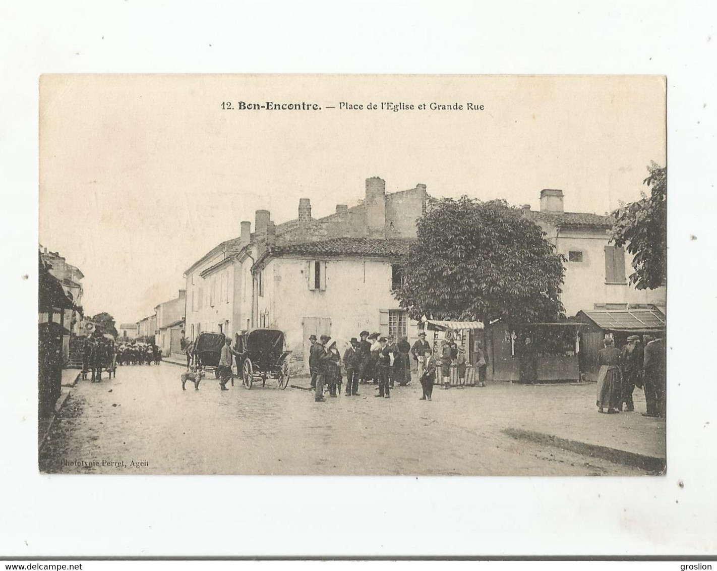 BON ENCONTRE 12 PLACE DE L'EGLISE ET GRANDE RUE (BELLE ANIMATION) 1911 - Bon Encontre