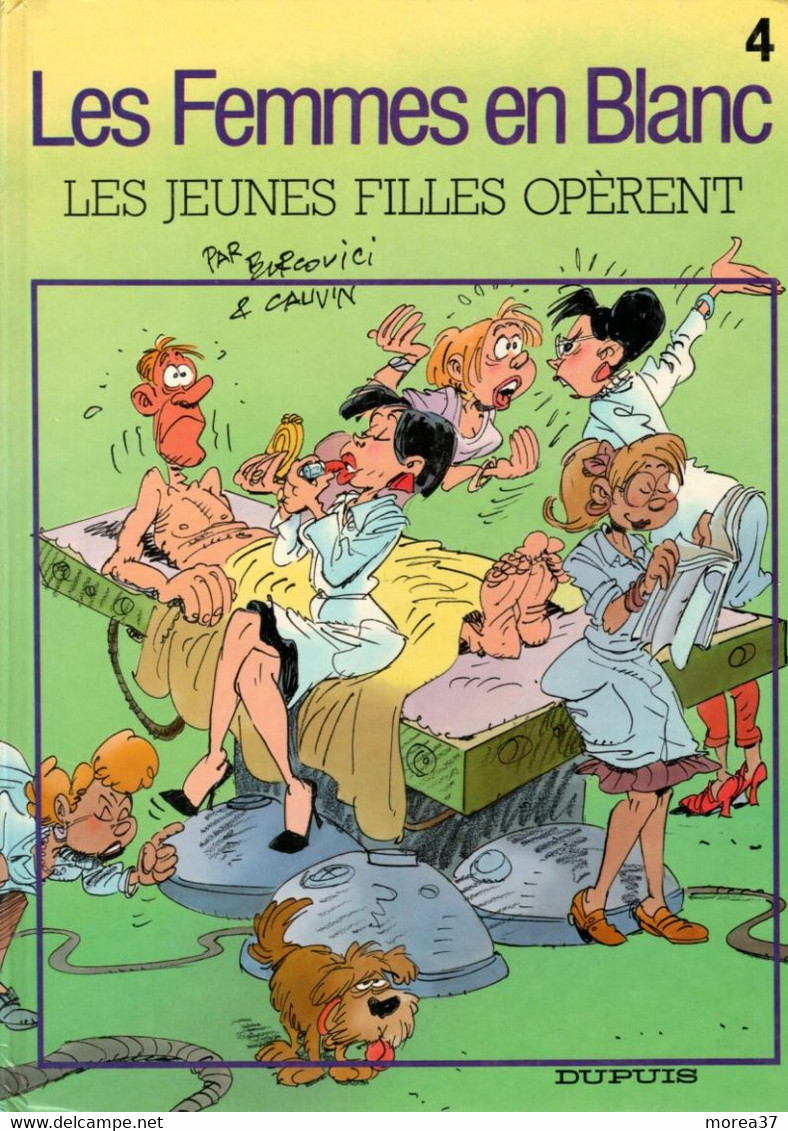 Les Femmes En Blanc   "Les Jeunes Filles Opèrent"  Tome 4   De BERCOVICI & CAUVIN   DUPUIS - Femmes En Blanc, Les