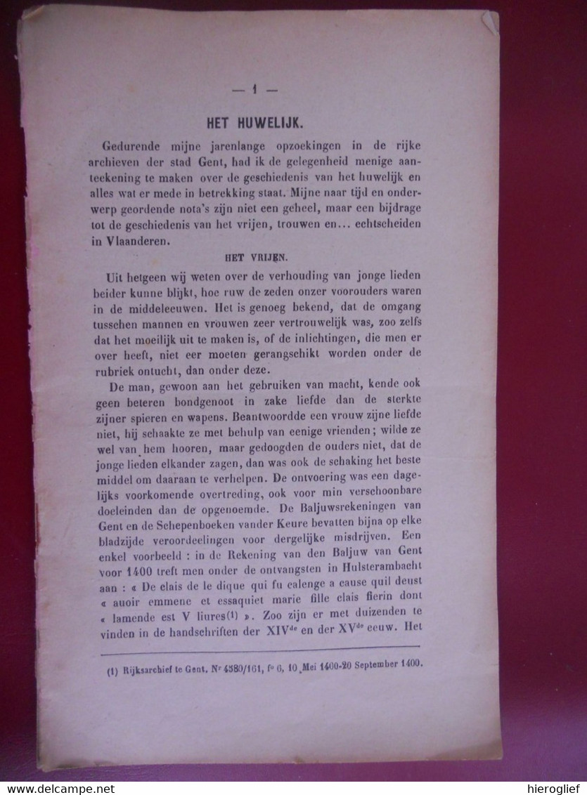 HET HUWELIJK Door Alfons Van Werveke Gent 1900 Het Vrijen Verloving Bruiloft Mislukking - Visie Van 1900 - Jeugd