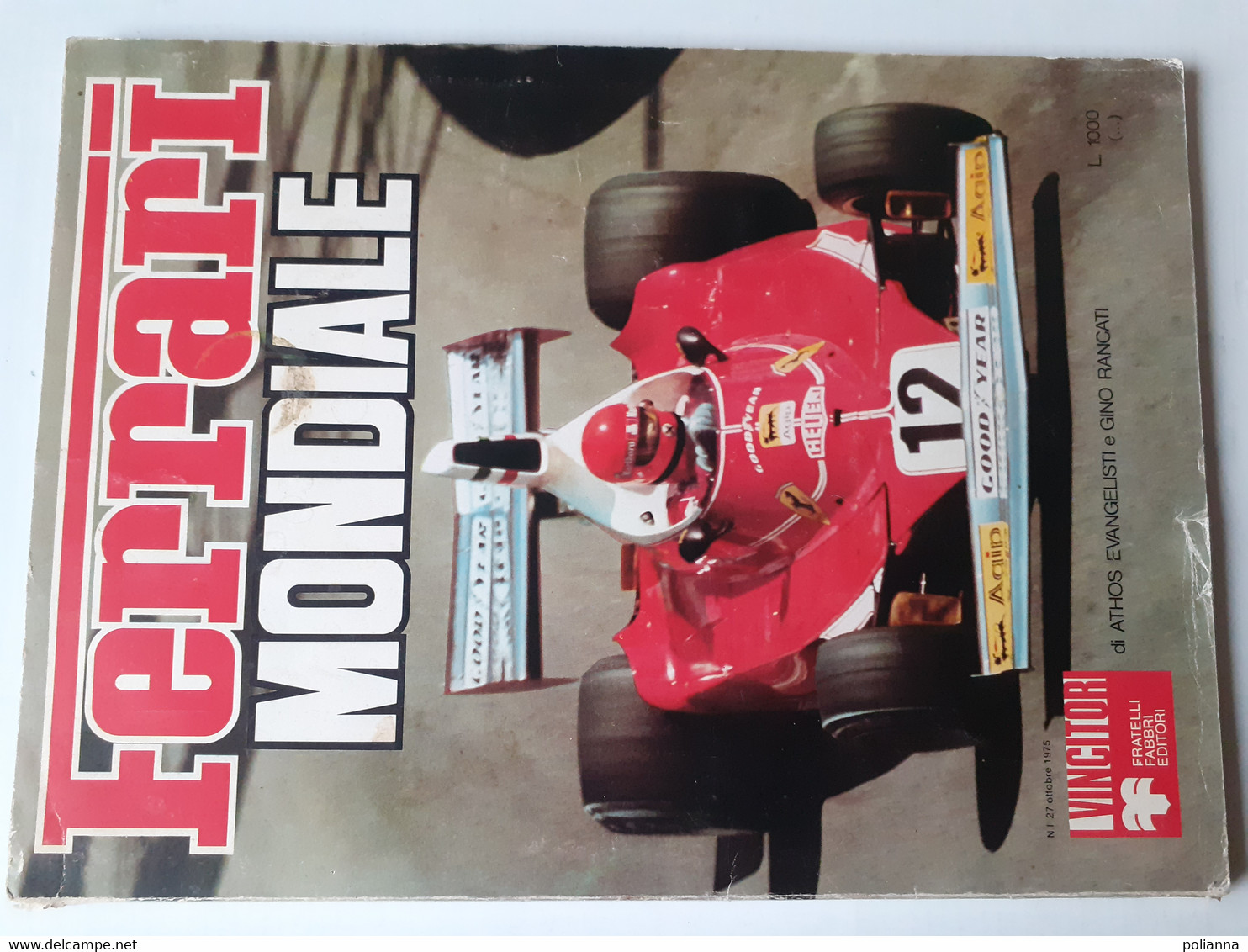 M#0X20 AUTOMOBILISMO - FORMULA 1 - Athos Evangelisti E Gino Rancati FERRARI MONDIALE Fabbri 1°ed/NIKI LAUDA/POSTER - Automobile - F1