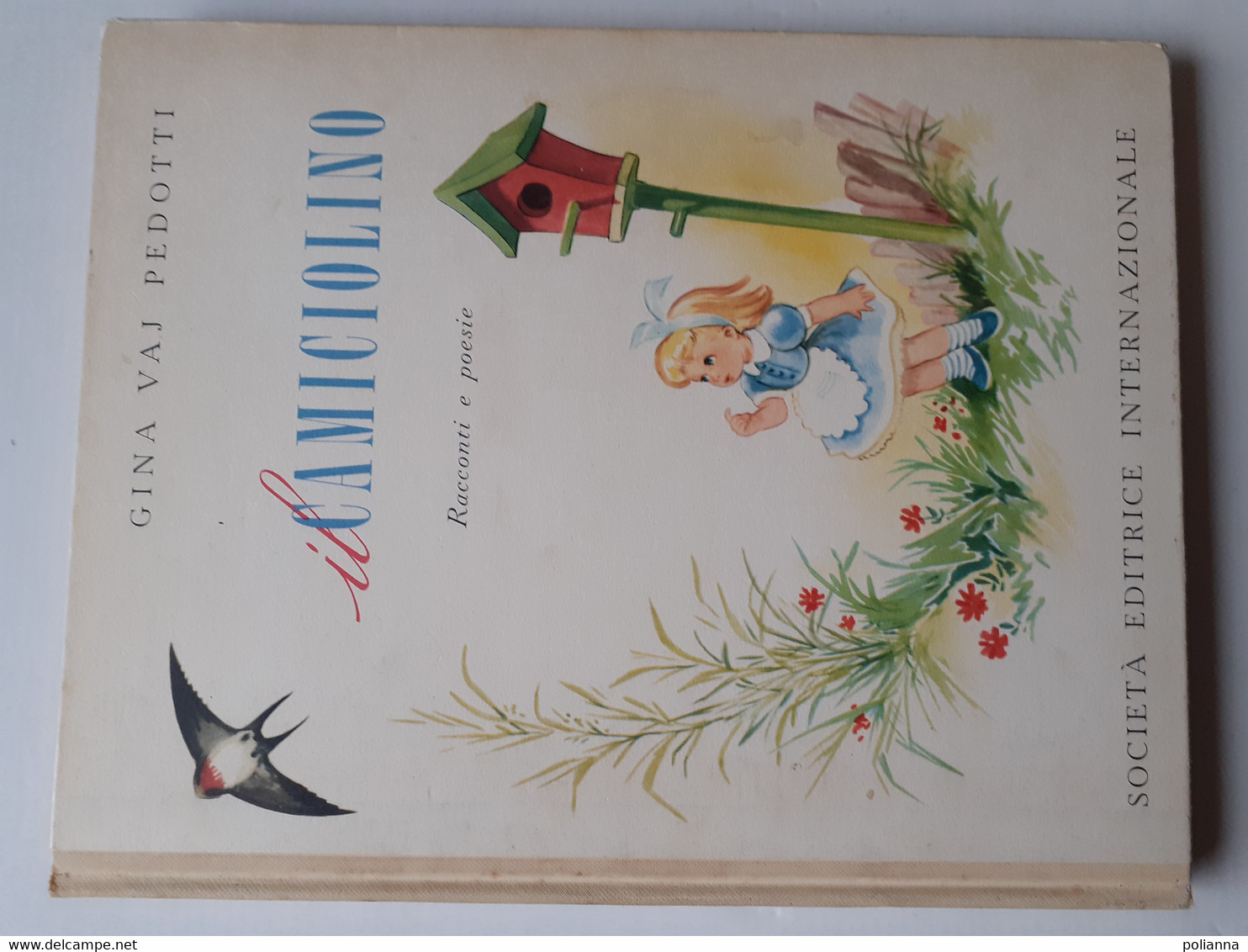 M#0X23 Gina Vaj Pedotti IL CAMICIOLINO Racconti E Poesie. S.E.I. Ed.1954/Ill Luigi Togliatto - Antiguos