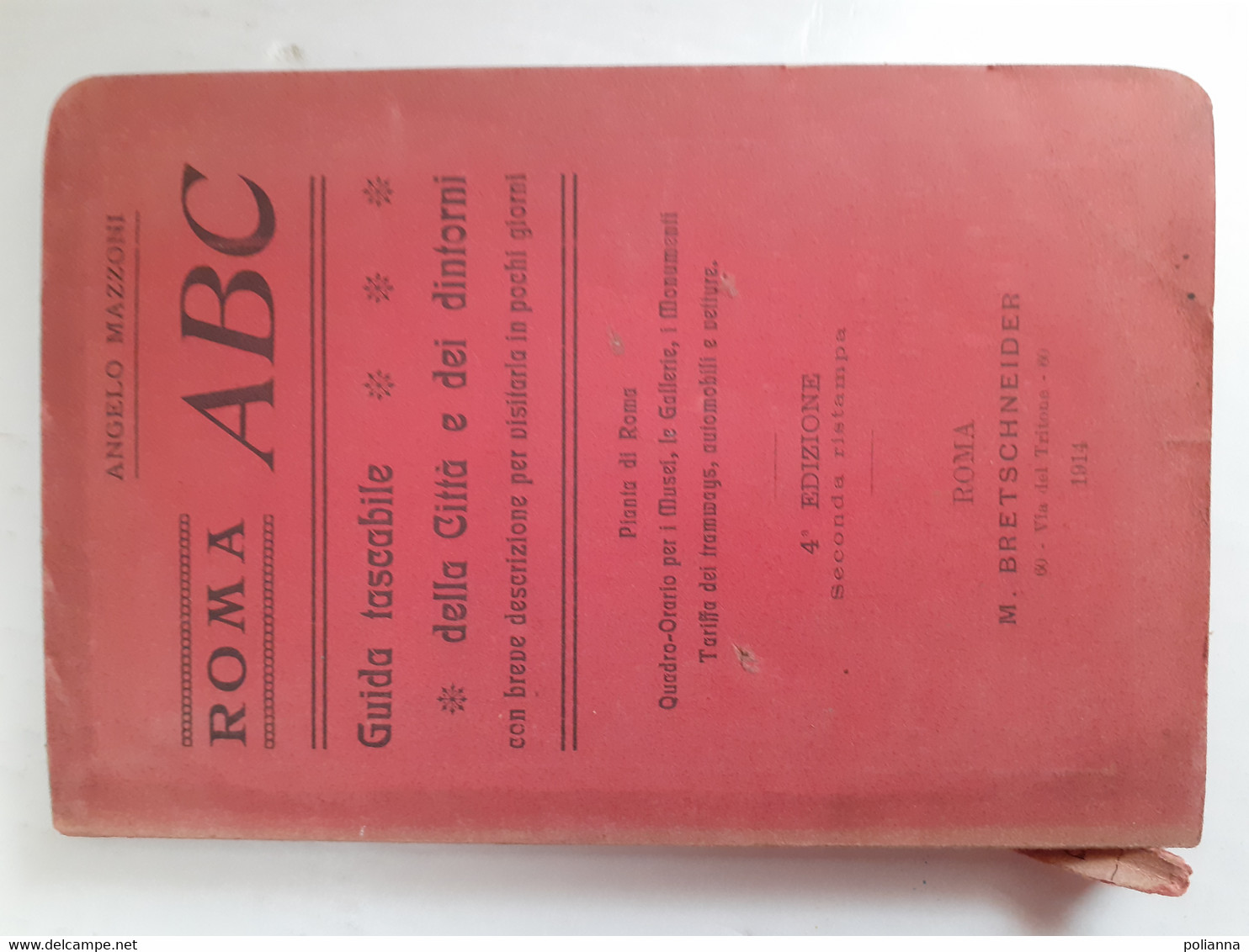 M#0X57 Angelo Mazzoni ROMA ABC Guida Tascabile Della Città E Dintorni  M.Bretschneider Ed.1914/ORARI, TARIFFE TRAMWAYS - Toursim & Travels