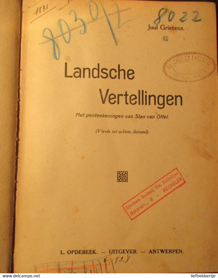 Landsche Vertellingen - Door Juul Grietens - Met Pentekeningen Van Stan Van Offel - Altri & Non Classificati