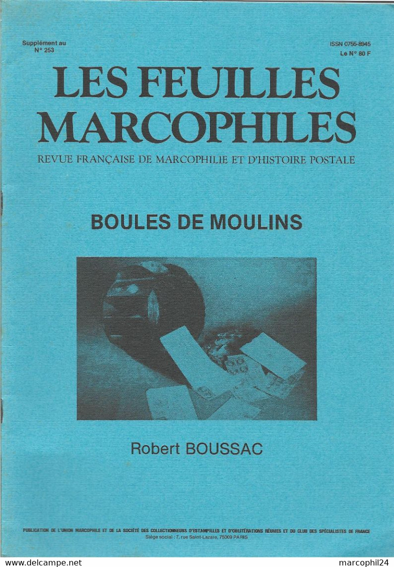 FEUILLES MARCOPHILES - Supplément Au N° 253 1988 = BOULES DE MOULINS Par Robert BOUSSAC, Paris Assiégé En 1871 - Französisch