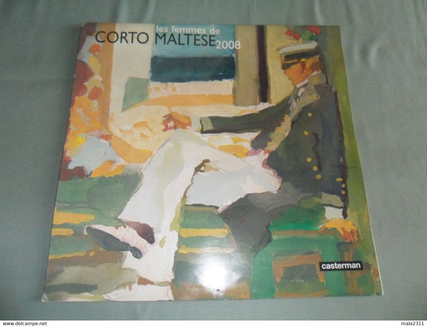 CORTO MALTESE - HUGO PRATT  /  CALENDRIER 2008 ..... / CASTERMAN - Agendas & Calendarios