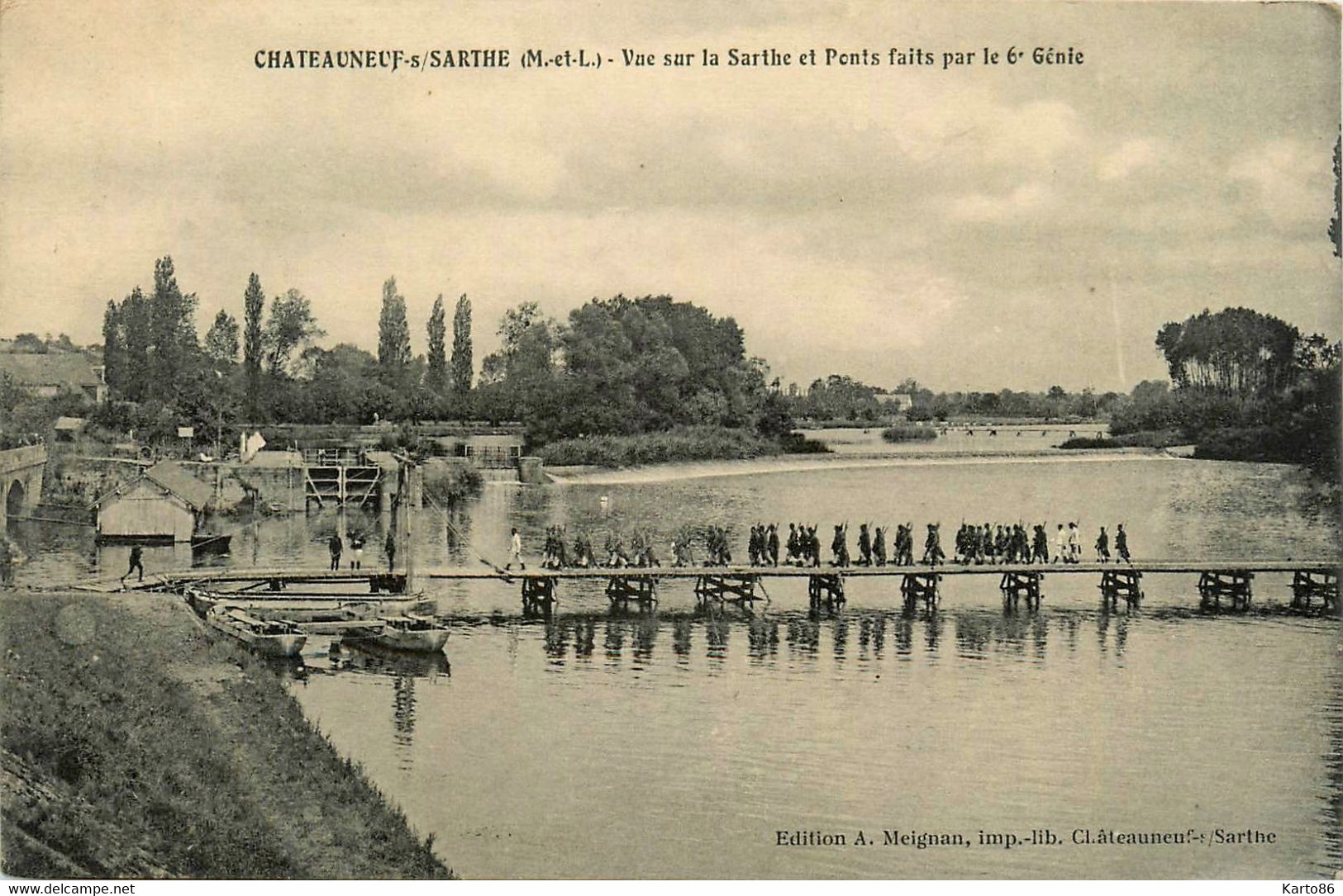 Châteauneuf Sur Sarthe * Vue Sur La Sarthe Et Ponts Faits Par Le 6ème Génie * Militaires Militaria - Chateauneuf Sur Sarthe