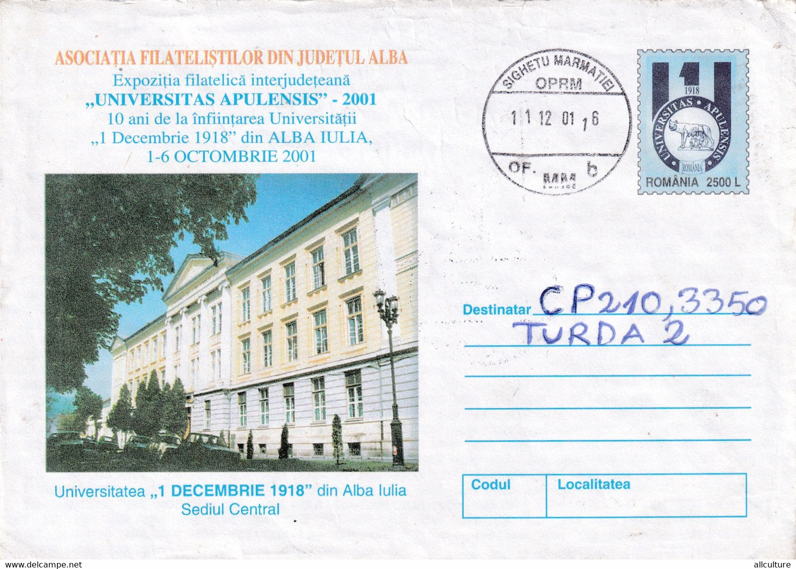 A9703- 1 DECEMBER 1918 UNIVERSITY OF ALBA IULIA, SIGHETU MARMATIEI 2001 ROMANIA COVER STATIONERY - Postal Stationery