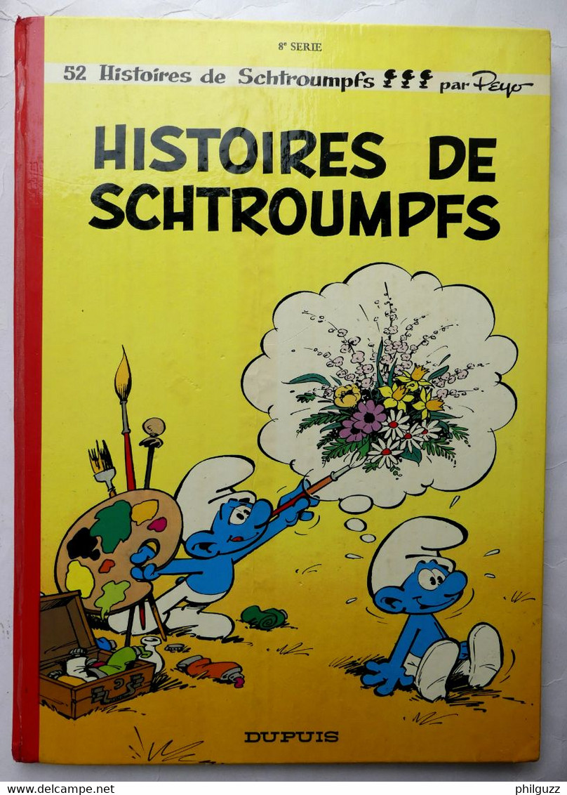 ALBUM BD HISTOIRES DE SCHTROUMPFS 8 DUPUIS PEYO EO 1972 - Schtroumpfs, Les - Los Pitufos