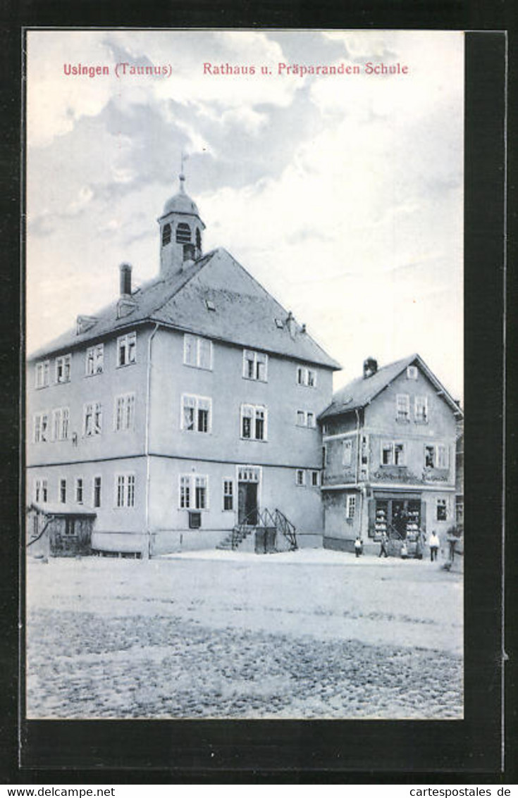 AK Usingen /Taunus, Rathaus Und Präparanden Schule - Usingen