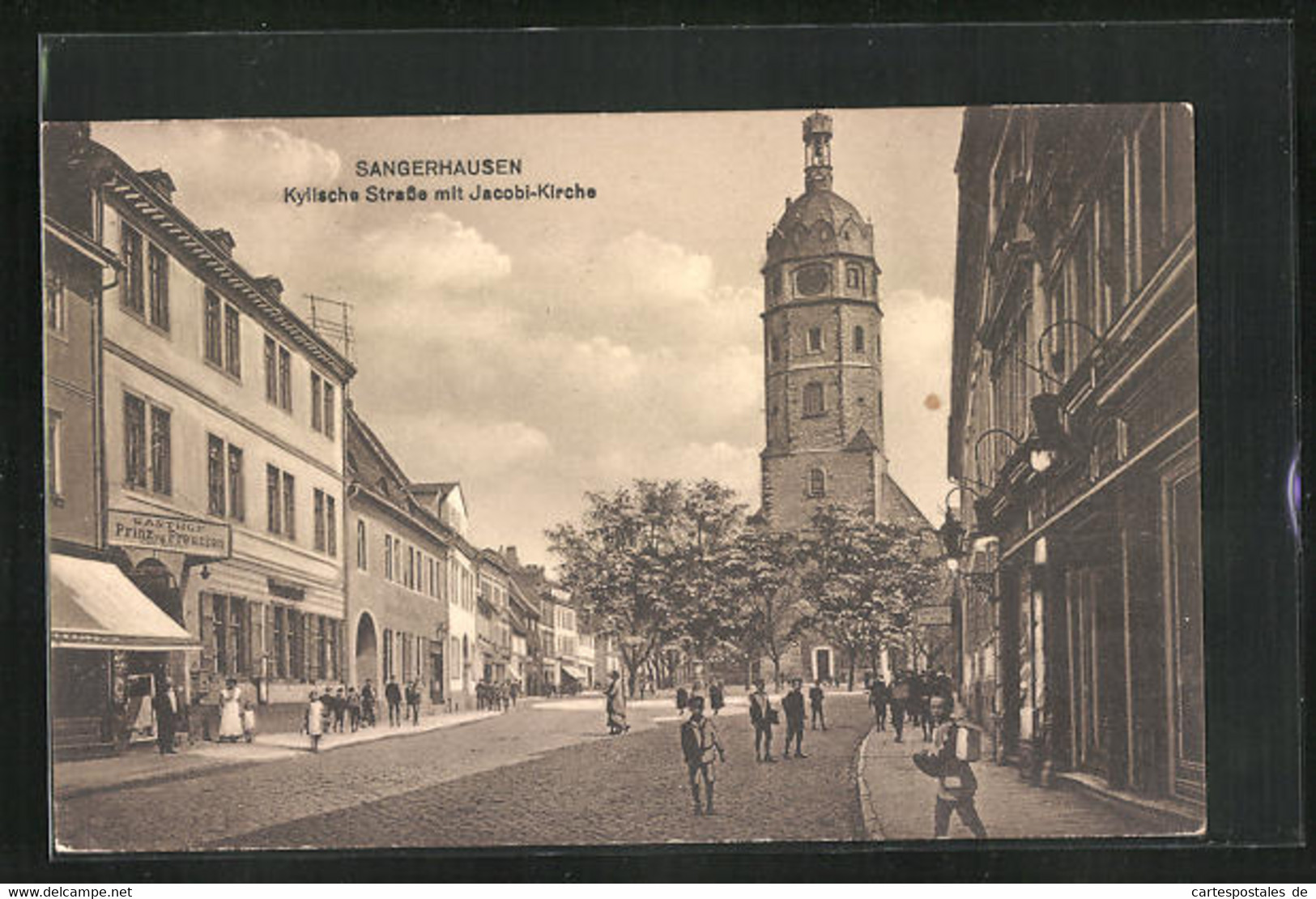 AK Sangerhausen, Gasthof Prinz Von Preussen, Kylische Strasse Mit Jacobikirche - Sangerhausen