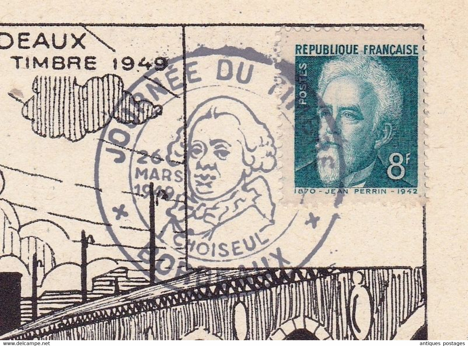 Carte Maximum 26 Mars 1949 Jean Perrin Choiseul Journée Du Timbre De Bordeaux Gironde - 1940-1949