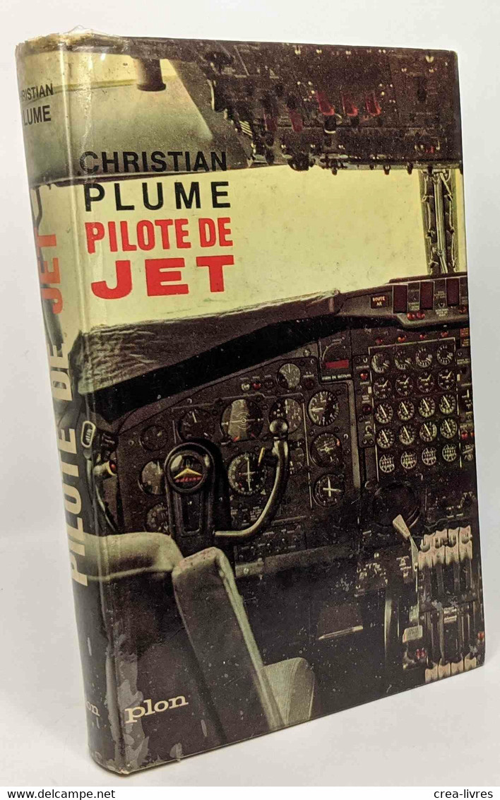 Pilote De Jet --- Conseiller Technique: Pierre-André Molene Ancien Instructeur à Air France - Avec 8 Illustrations Hors - Viajes