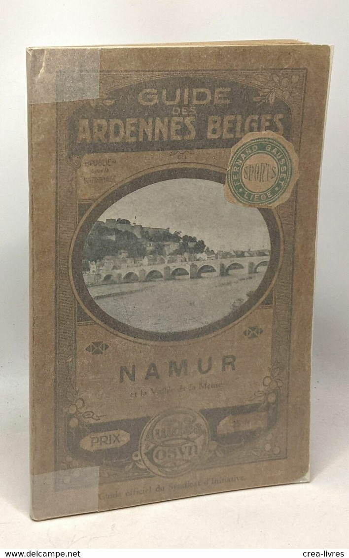 Namur - Marche-les-Dames Lustin Vallée De La Meuse - Préface De M.L. Huart - Illustrations De Ed. Schindeler Et J. Piron - Toerisme