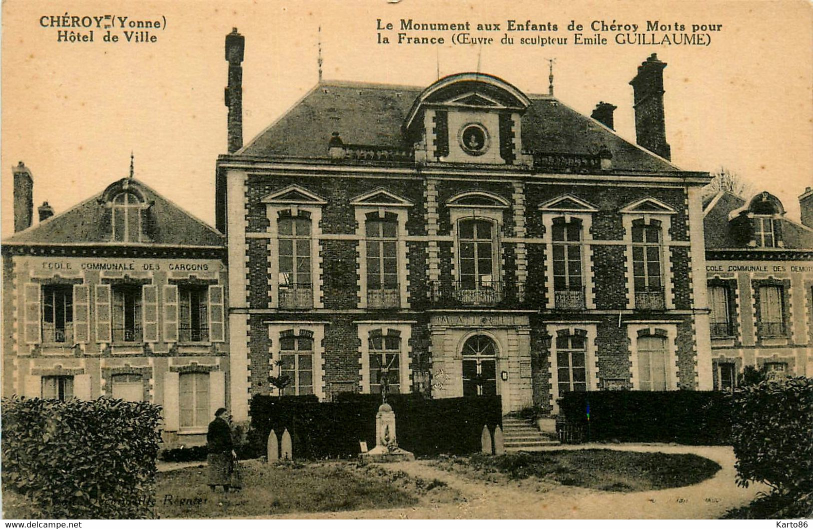 Chéroy * Façade Hôtel De Ville , Mairie * Monument Aux Morts , Sculpteur émile GUILLAUME - Cheroy