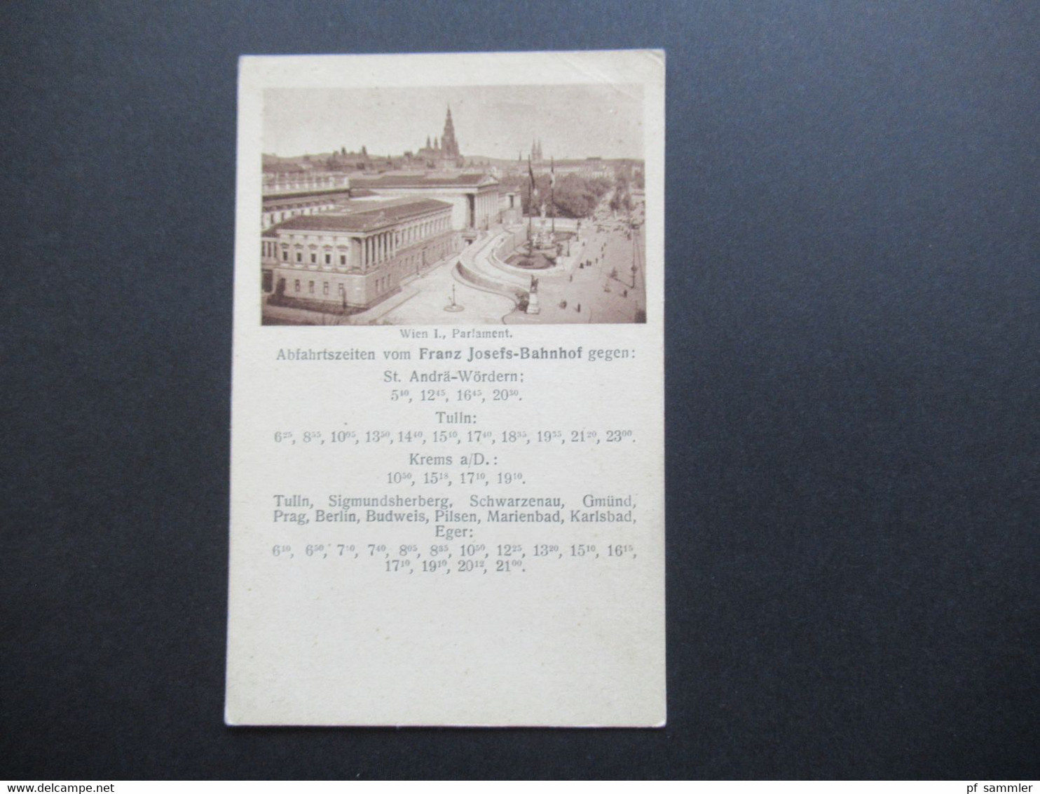 Österreich AK Um 1910 Wien I Parlament Abfahrtszeiten Vom Franz Josefs Bahnhof Gegen: St. Andrä - Wörderns, Krems - Vienna Center