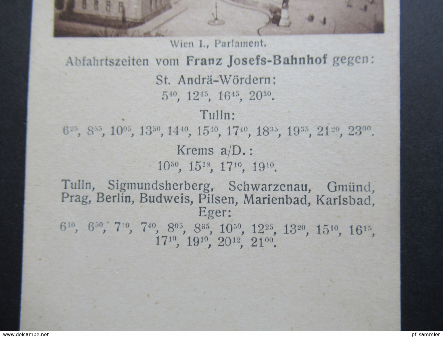 Österreich AK Um 1910 Wien I Parlament Abfahrtszeiten Vom Franz Josefs Bahnhof Gegen: St. Andrä - Wörderns, Krems - Wien Mitte