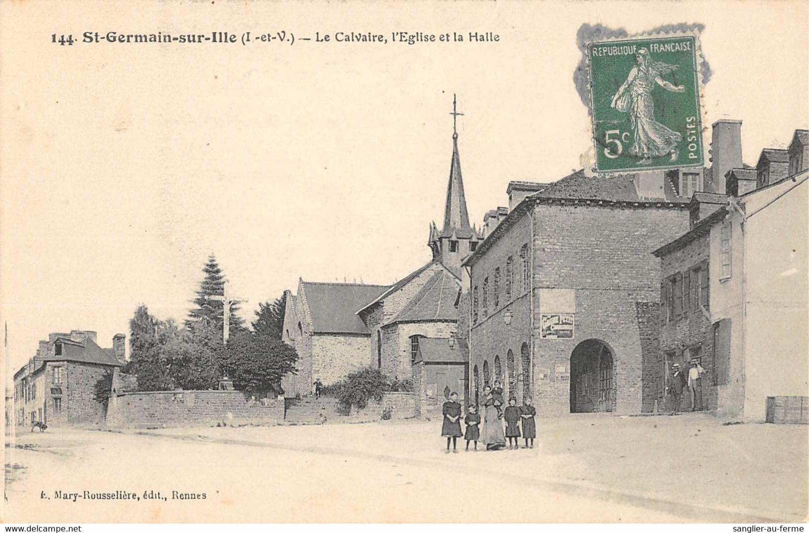 CPA 35 SAINT GERMAIN SUR ILLE LE CALVAIRE L'EGLISE ET HALLE - Autres & Non Classés