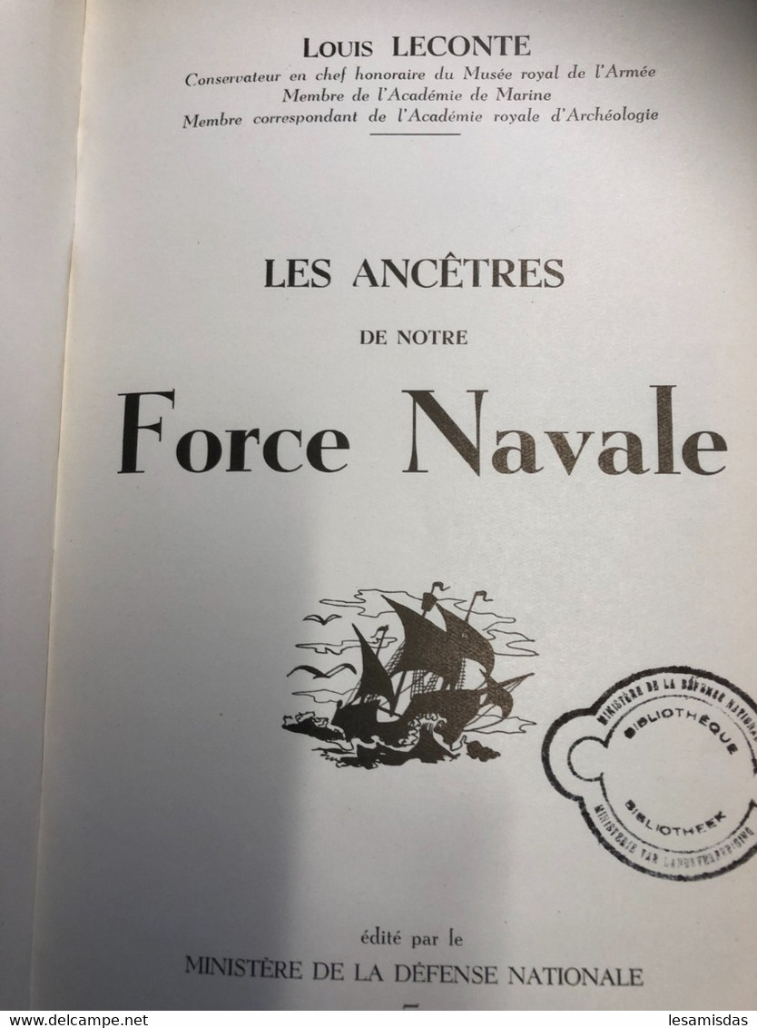 Les Ancêtres De Notre Force Navale Belge Par L Leconte Ministère De La Défense Nationale - Bateaux