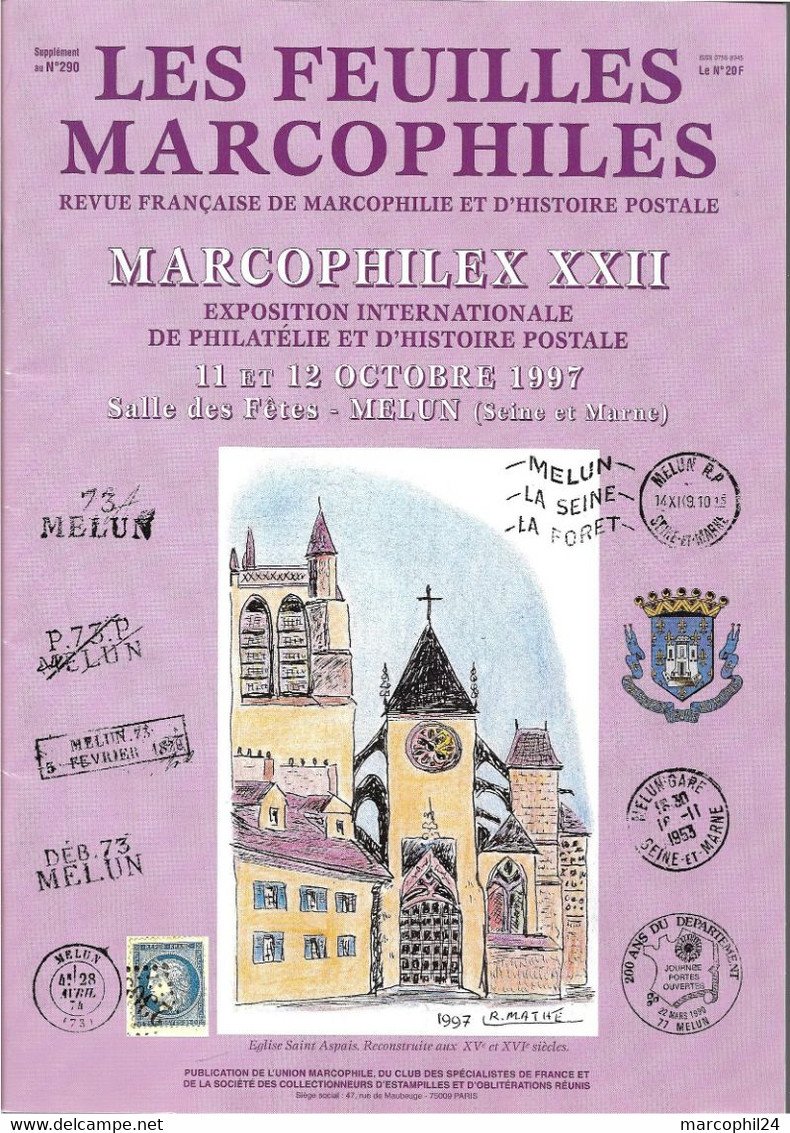 FEUILLES MARCOPHILES - Supplément Au N° 290 1997 = MARCOPHILEX XXII - MELUN - French
