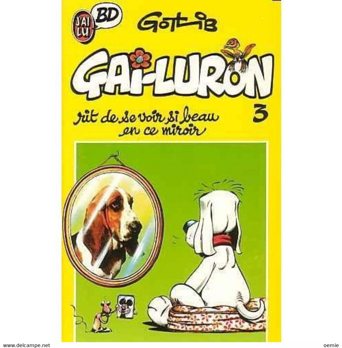 Gai Luron N° 3  Rit De Se Voir Si Beau En Ce Miroir - Gai-Luron