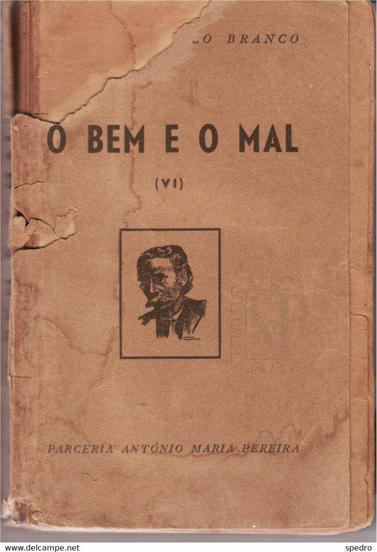 Portugal 1951 Romance O Bem E O Mal Camilo Castelo Branco 12.ª Edição Sociedade Industrial De Tipografia Lisboa - Romans