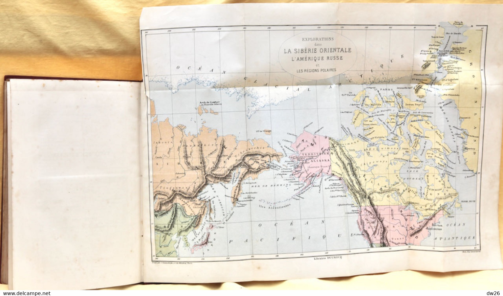 Géographie - La Sibérie Orientale, L'Amérique Russe Et Les Régions Polaires Par Octave Sachot 1875, Edition Paul Ducrocq - Geographie