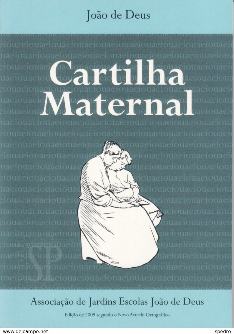 Portugal 2009 Livro Cartilha  Maternal Ou A Arte De Leitura João De Deus - School