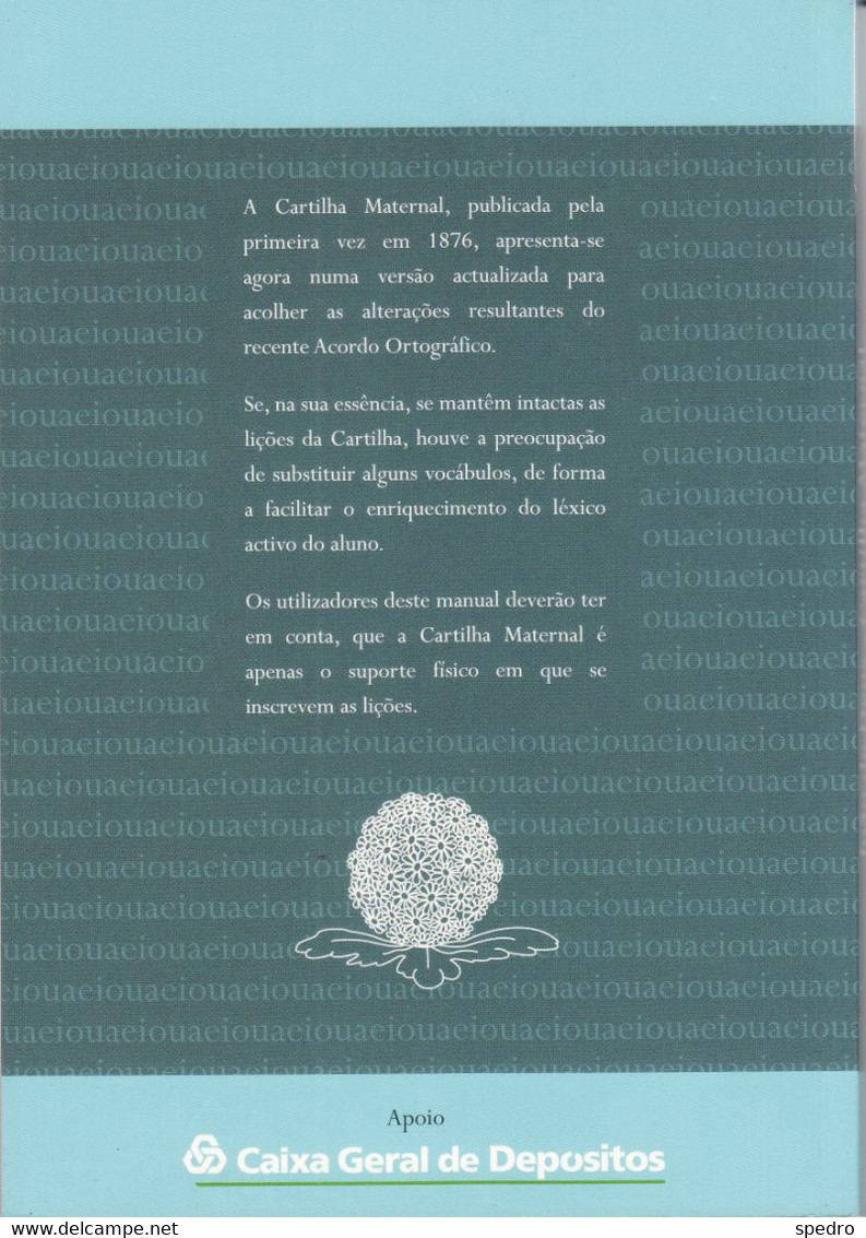 Portugal 2009 Livro Cartilha  Maternal Ou A Arte De Leitura João De Deus - Escolares