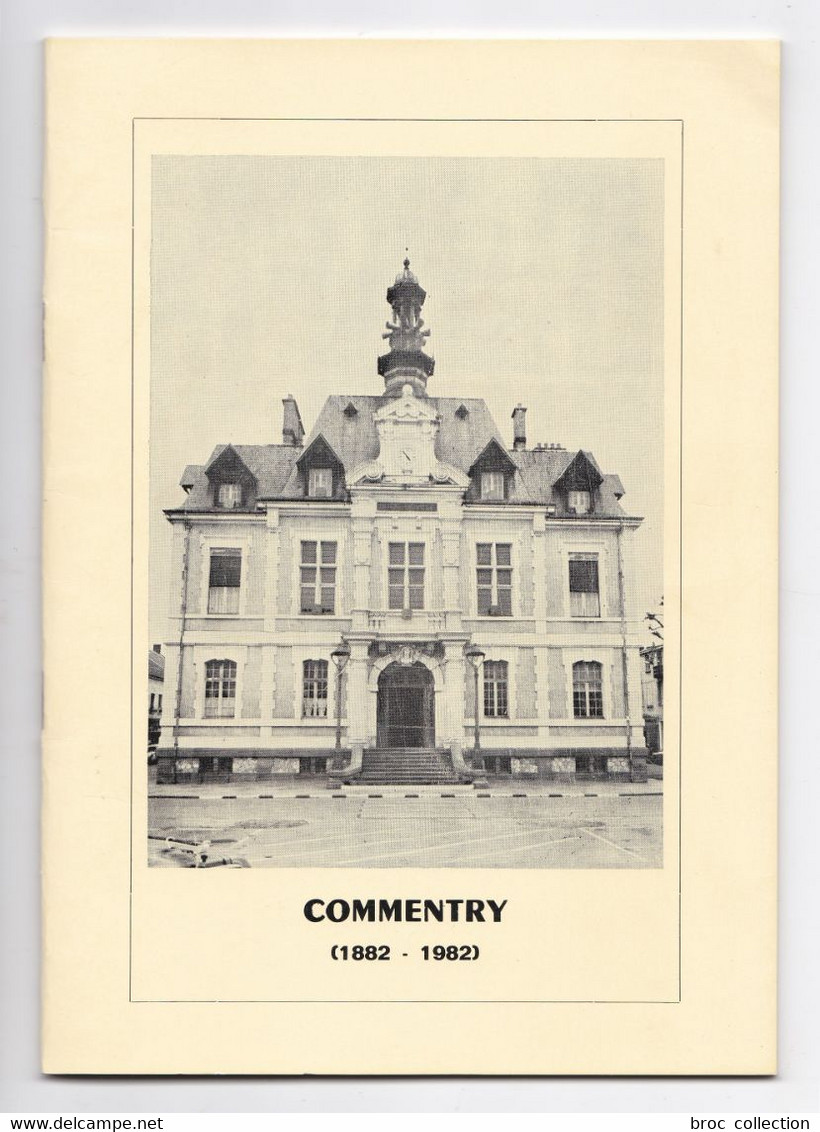 Un Centenaire : Commentry, Première Municipalité Socialiste Du Monde (1882 - 1982), Georges Rougeron - Bourbonnais