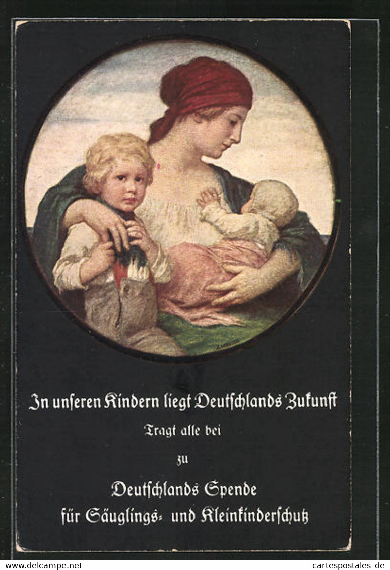 Künstler-AK Ludwig Von Zumbusch: Mutter Mit Zwei Kindern, Deutschlands Spende Für Säuglings- Und Kleinkinderschutz - Zumbusch, Ludwig V.