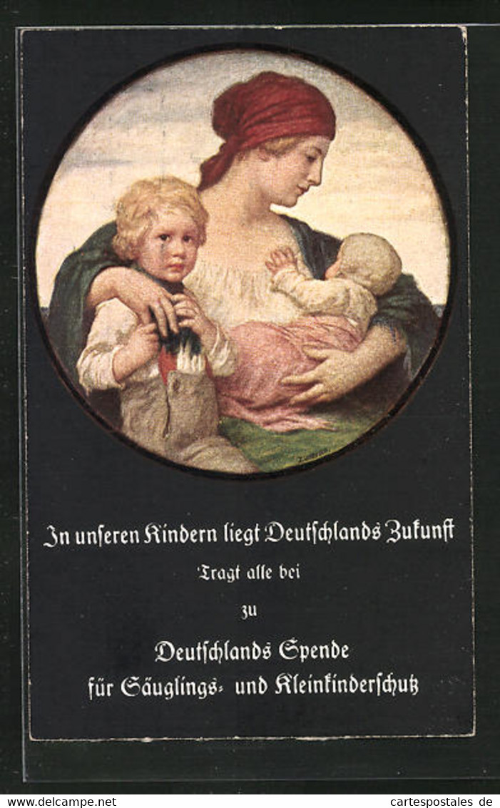 Künstler-AK Ludwig Von Zumbusch: Mutter Mit Zwei Kindern, Deutschlands Spende Für Säuglings- Und Kleinkinderschutz - Zumbusch, Ludwig V.