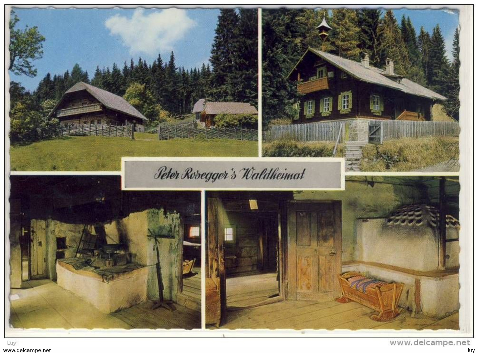 KRIEGLACH - PETER ROSEGGER's WALDHEIMAT , Dichter - Krieglach