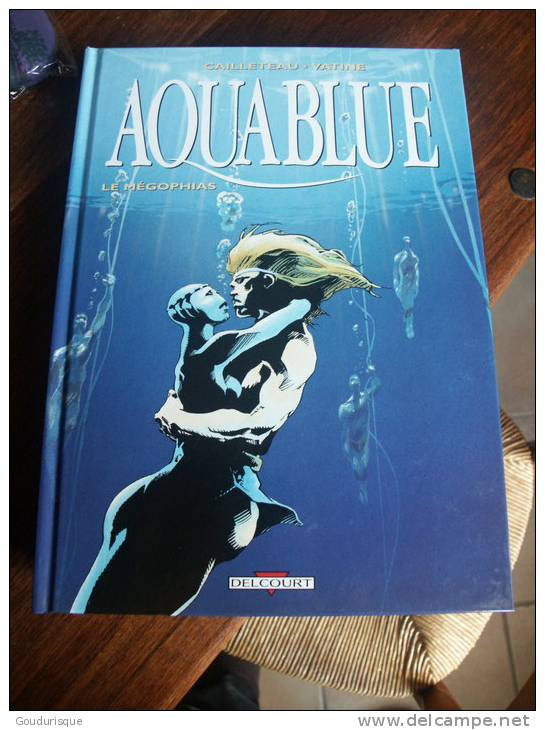 AQUABLUE TOME 3 LE MEGOPHIAS   CAILLETEAU   VATINE   DELCOURT - Aquablue