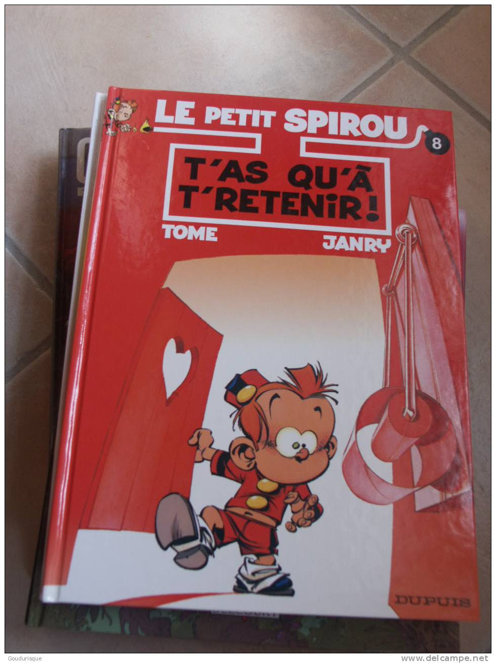 EO LE PETIT SPIROU T8  T'AS QU'A TE RETENIR !      TOME/JANRY - Petit Spirou, Le