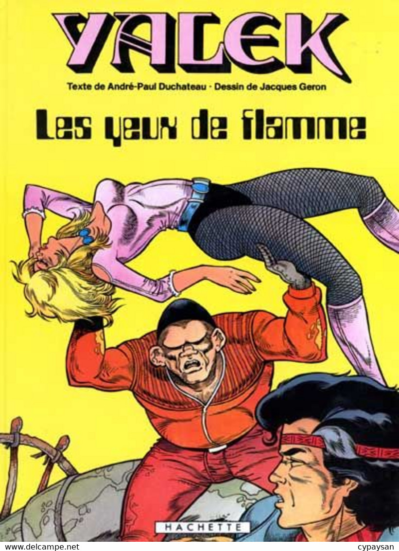 Yalek 14 7 Les Yeux De Flamme EO  BE Hachette 10/1983 Duchâteau Géron (BI5) - Yalek