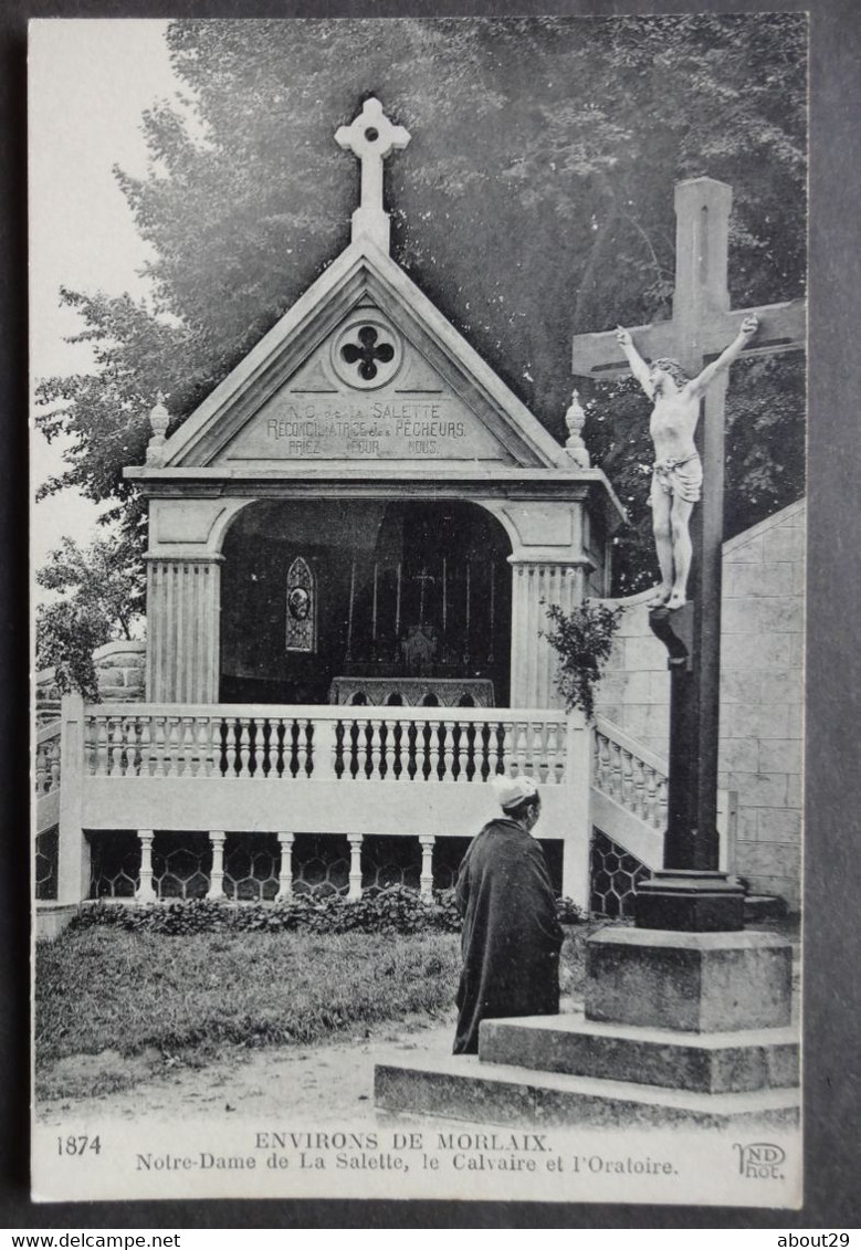 CPA 29 MORLAIX (environs) - RARE-  Notre Dame De La Salette, Le Calvaire Et L'Oratoire - ND 1874 - Réf M 120 - Morlaix