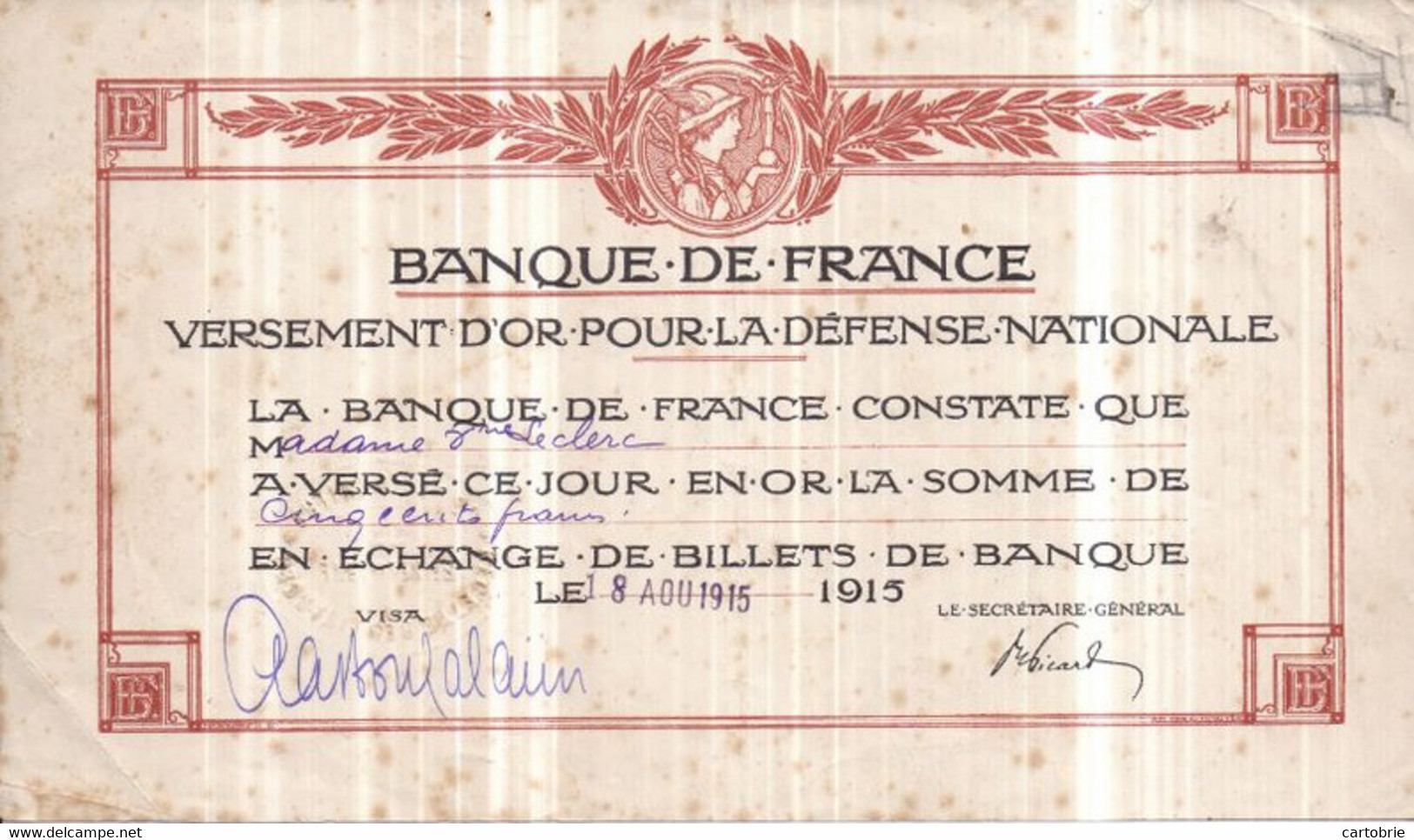 BANQUE De FRANCE - Versement D'OR Pour La Défense Nationale - Cinq Cent Francs Le 8 Août 1915 - Mme LECLERC - Altri & Non Classificati