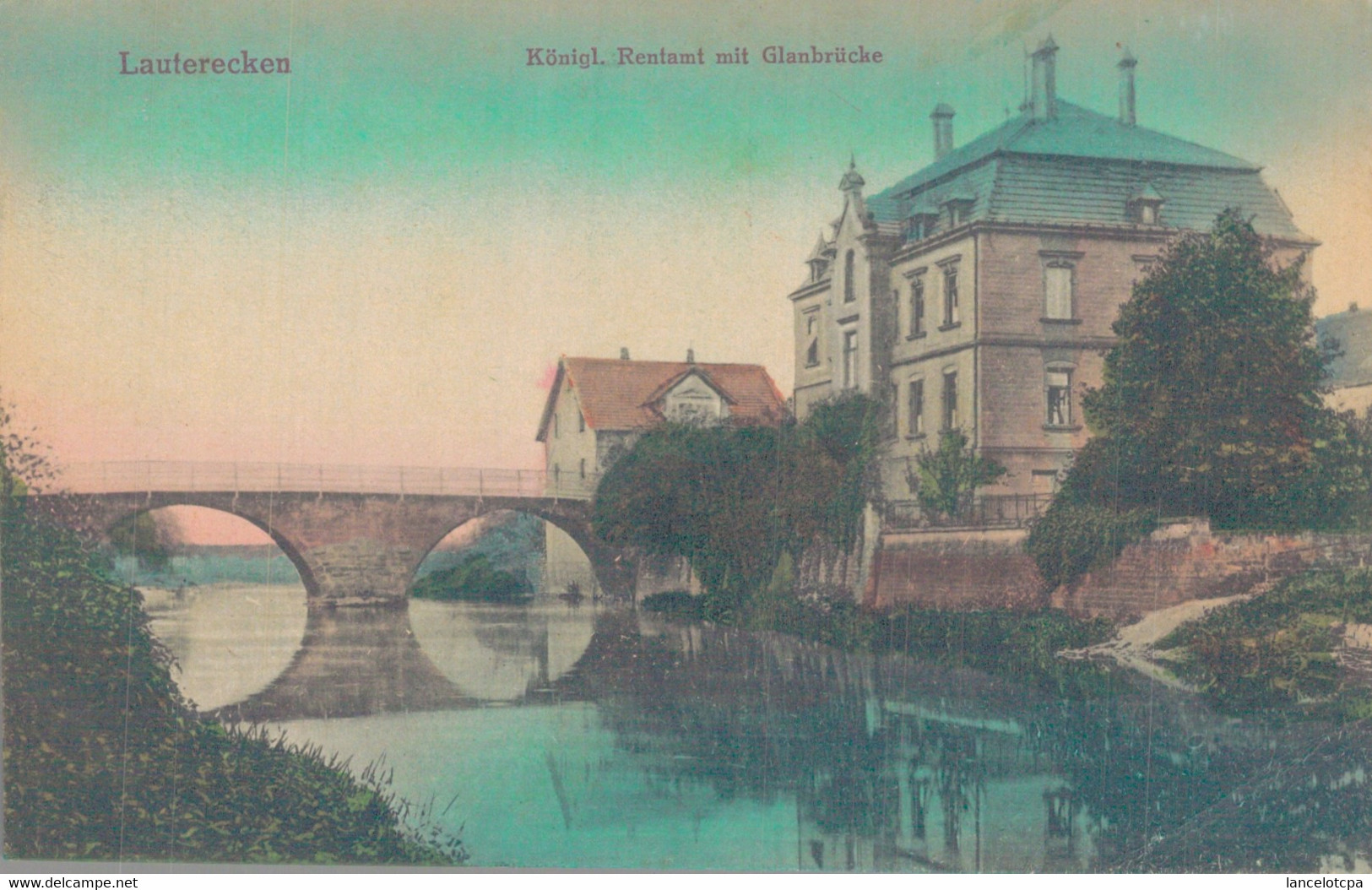 LAUTERECKEN / KÖNIGL. RENTAMT MIT GLANBRÜCKE - Kusel