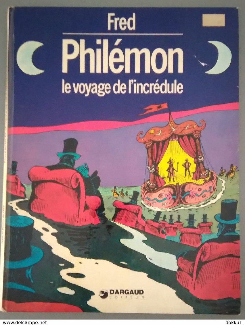 Philémon, Le Voyage De L'incrédule - Par Fred - Première édition, Dargaud, 1974 - Philemon