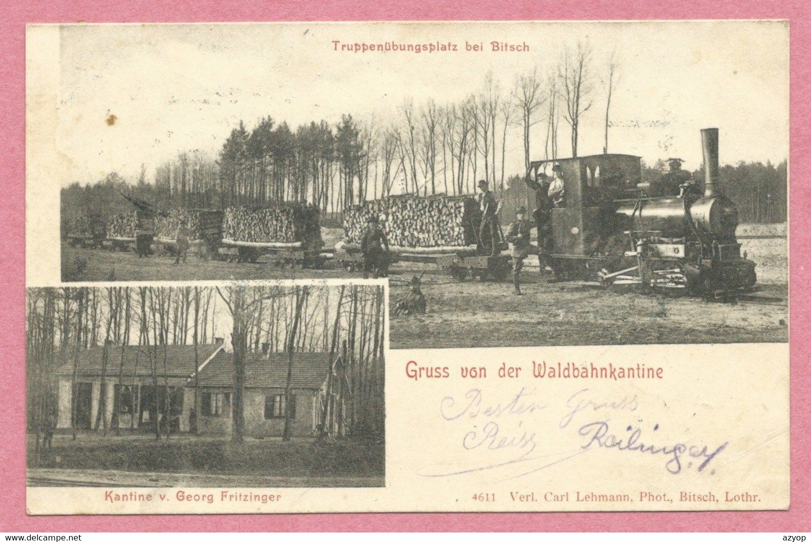 57 - BITSCH - BITCHE - Kantine - Feldbahn - Waldbahn - Locomotive - Train à Voie étroite - Transport Du Bois - 3 Scans - Bitche