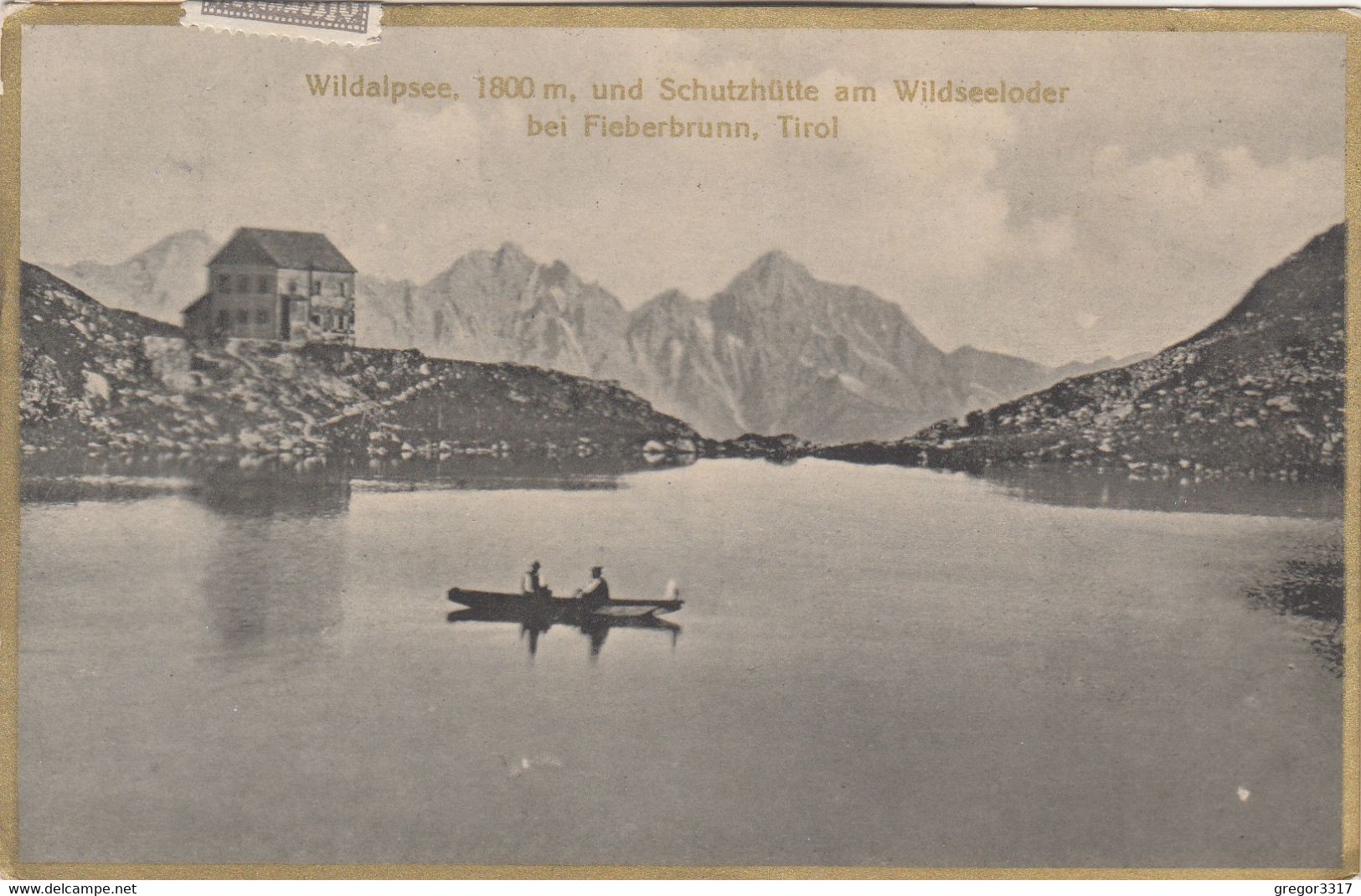 6559) WILDALPSEE Und Schutzhütte Am Wildseeloder Bei FIEBERBRUNN - Tirol Mit Ruderboot Und Goldrand 1924 !! - Fieberbrunn