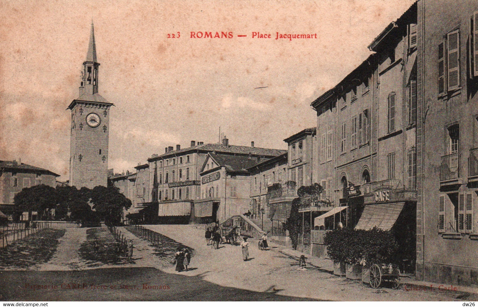 Romans (Drôme) Place Jacquemart, Café - Edition Carle Frère - Carte N° 223 De 1906 - Romans Sur Isere