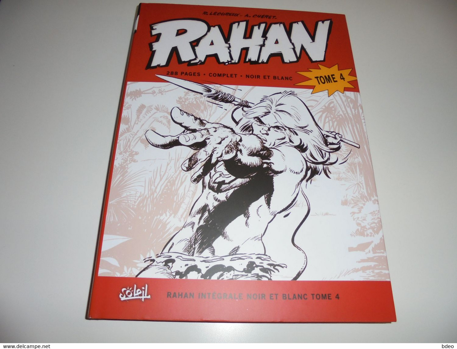 EO INTEGRALE RAHAN NOIR ET BLANC/ TOME 4/ SOLEIL/ TBE - Rahan