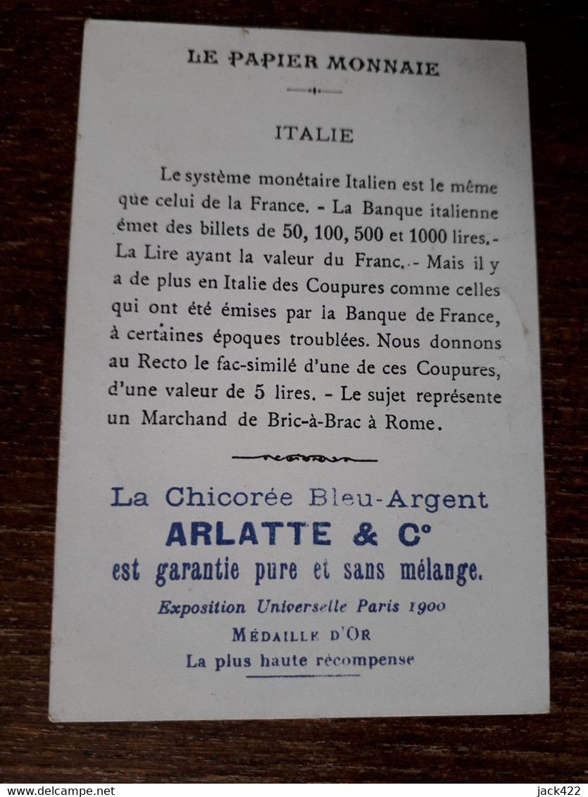 L37/75 CHROMO CHICOREE ARLATTE . LE PAPIER MONNAIE DANS LES DIVERS PAYS . ITALIE - Tea & Coffee Manufacturers