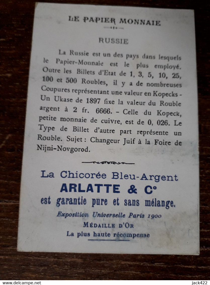 L37/80 CHROMO CHICOREE ARLATTE . LE PAPIER MONNAIE DANS LES DIVERS PAYS . RUSSIE - Tea & Coffee Manufacturers