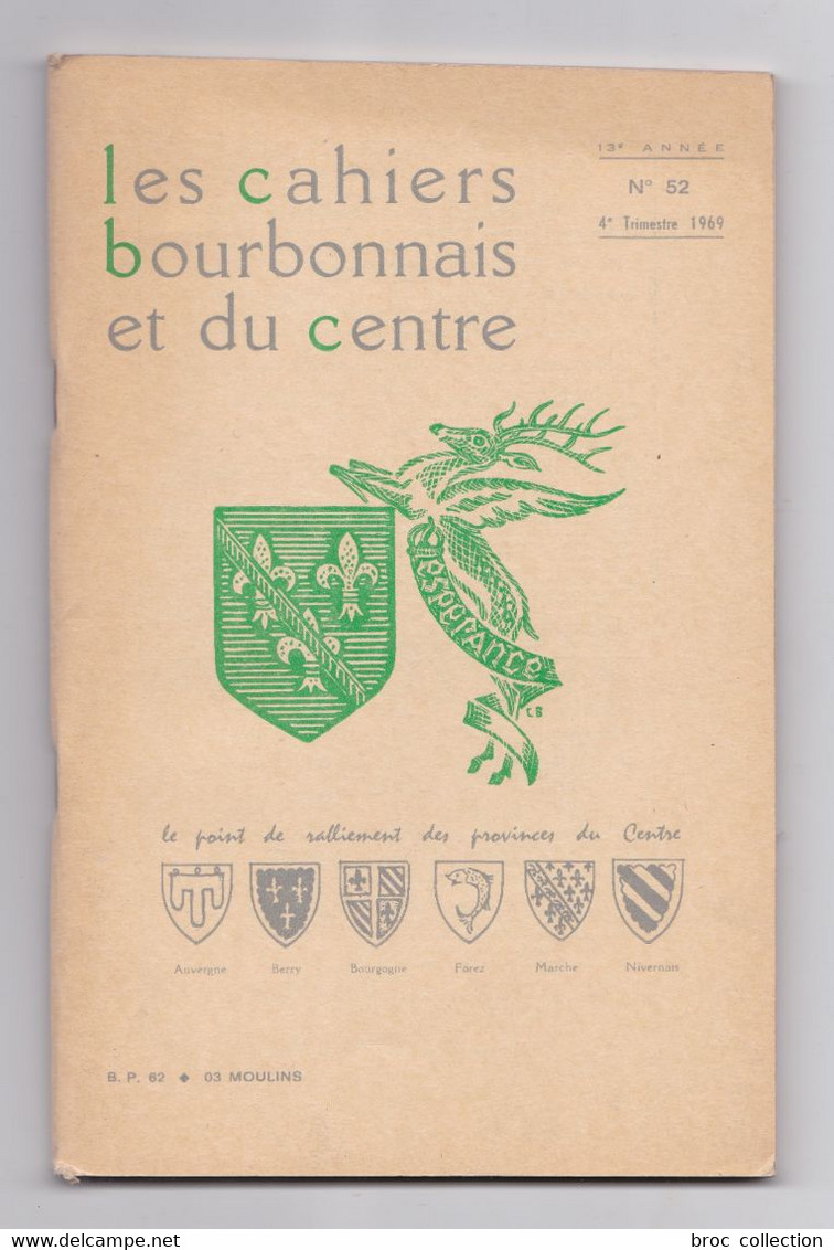 Les Cahiers Bourbonnais Et Du Centre N° 52, 1969, Joseph Voisin, Lucien Lamoureux, Paul Devaux - Bourbonnais