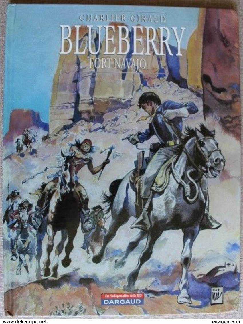 BD BLUEBERRY - 1 - Fort Navajo - Rééd. 2004 Les Indispensables De La BD - Blueberry