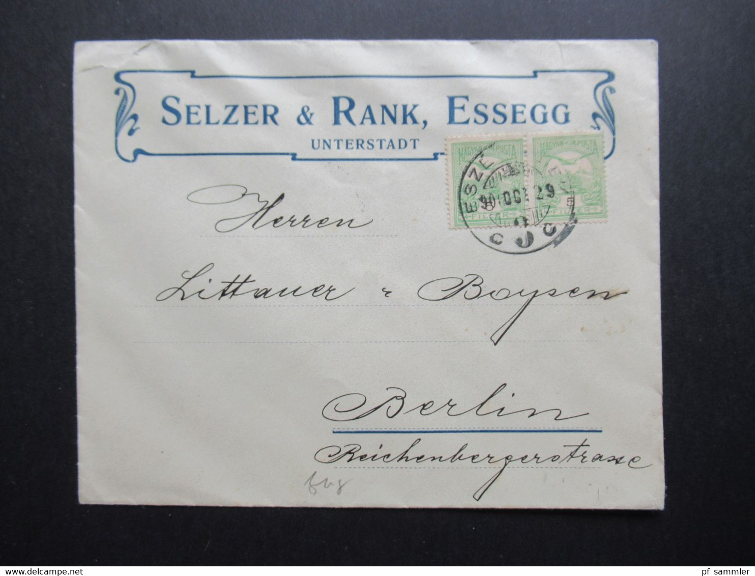 Ungarn / Heute Kroatien 1906 Firmenumschlag Selzer & Rank  Esseg Unterstadt Osijek Nach Berlin Mit Ank. Stempel - Storia Postale